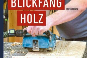 Cover Buchtipp Blickfang Holz zur Oberflächengestaltung
